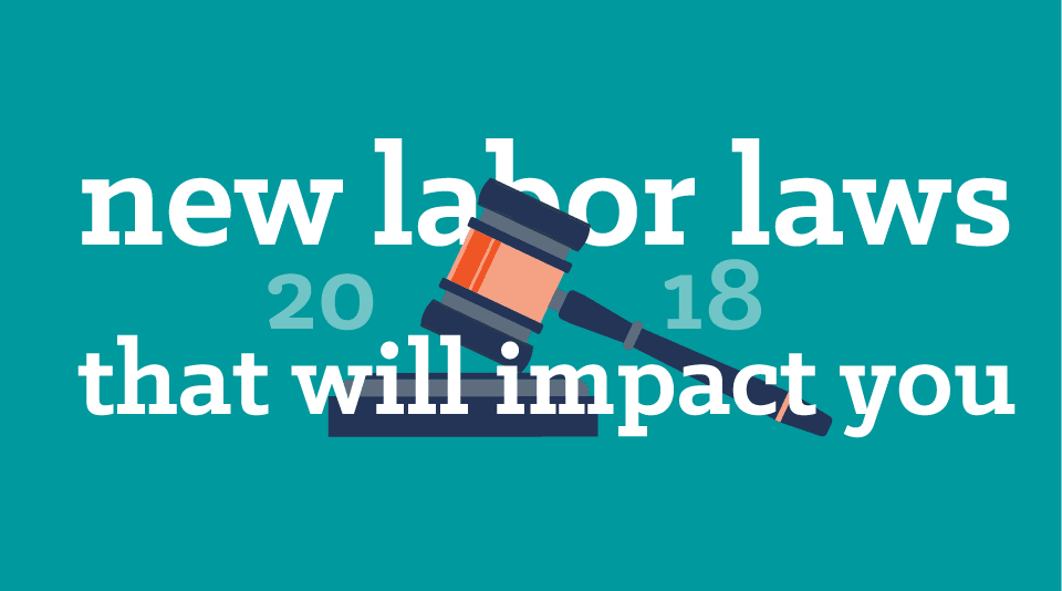 2018 Labor Law Changes - How They Will Impact Your Employee Scheduling Practices