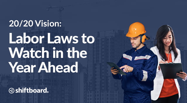 2020 Vision: Labor Laws to Watch in the Year Ahead